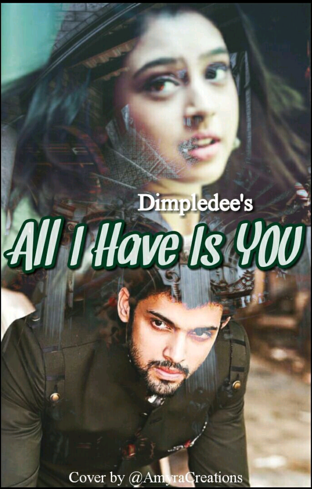 ALL I HAVE IS YOU by Dimple Sevkani